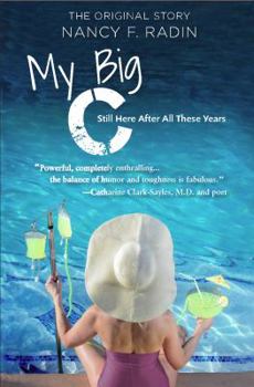Paperback My Big C - Still Here After All These Years Book