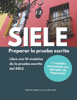 Paperback Siele: Preparar la prueba escrita [Spanish] Book