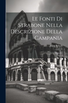 Paperback Le Fonti Di Strabone Nella Descrizione Della Campania: Memoria [Italian] Book