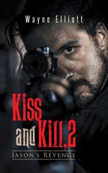 Paperback Kiss and Kill, 2: Jason's Revenge Book