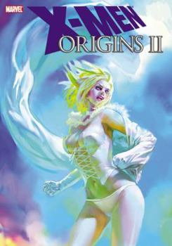 X-Men Origins II (X-Men Origins - Book  of the X-Men Origins