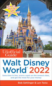 Paperback The Unofficial Guide to Walt Disney World 2022 Book