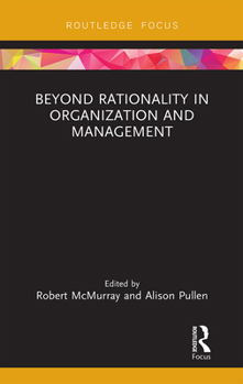 Paperback Beyond Rationality in Organization and Management Book