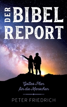 Paperback Der Bibelreport: Gottes Plan für die Menschen [German] Book