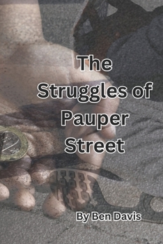 The Struggles of Pauper Street B0CLJZ618F Book Cover