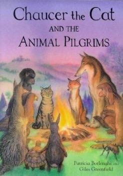 Hardcover Chaucer the Cat and the Animal Pilgrims Book