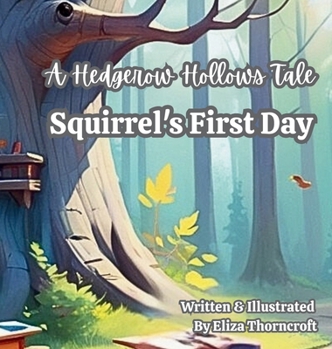 Hardcover Squirrel's First Day [Large Print] Book