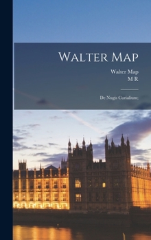 Hardcover Walter Map: De Nugis Curialium; Book