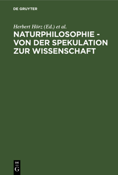 Hardcover Naturphilosophie - Von Der Spekulation Zur Wissenschaft [German] Book