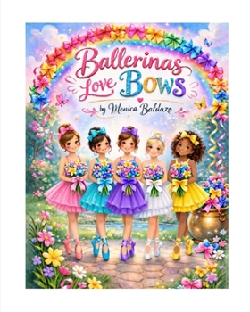 Paperback Ballerinas Love Bows Book