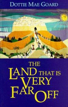 Paperback The Land That Is Very Far Off Book