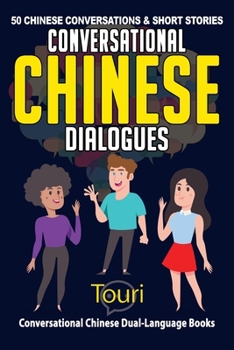 Paperback Conversational Chinese Dialogues: 50 Chinese Conversations and Short Stories [Chinese] Book