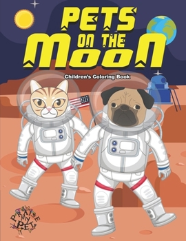 Paperback Pets on the Moon: Children's Coloring Book