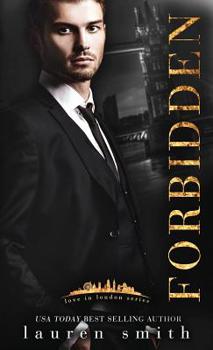 Forbidden - Book #1 of the Love in London