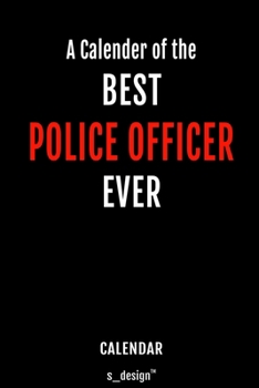 Calendar for Police Officers / Police Officer: Everlasting Calendar / Diary / Journal (365 Days / 3 Days per Page) for notes, journal writing, event planner, quotes & personal memories