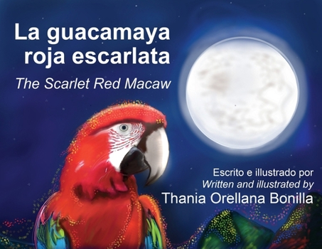 Paperback La guacamaya roja escarlata [Multiple Languages] Book