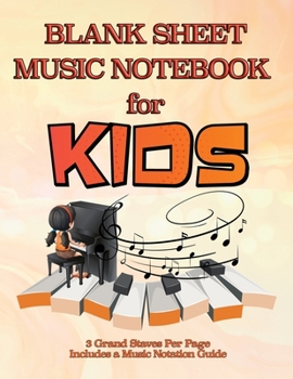Paperback Blank Sheet Music Notebook for Kids: Notation Paper For Composing For Kids with Wide Staves Book