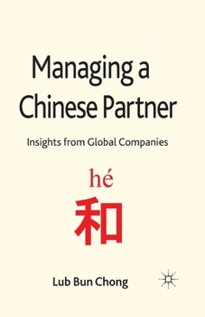 Paperback Managing a Chinese Partner: Insights from Gobal Companies Book