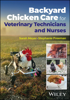 Backyard Chicken Care for Veterinary Technicians