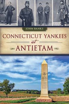 Paperback Connecticut Yankees at Antietam Book