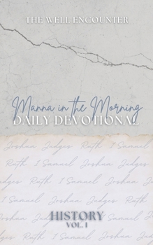 Paperback Manna in the Morning Daily Devotional: History Volume 1 Book