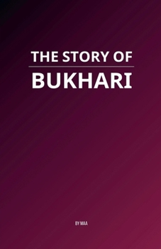 Paperback The Story of Bukhari Book