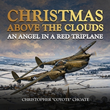 Paperback Christmas above the Clouds: An Angel in a Red Triplane Book
