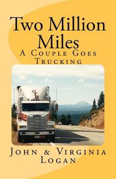 Paperback Two Million Miles: A Couple Goes Trucking Book