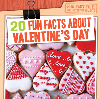 Paperback 20 Fun Facts about Valentine's Day Book