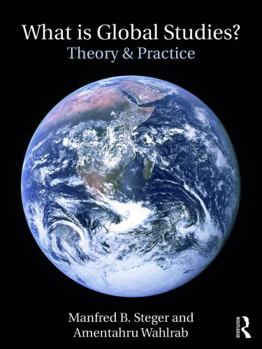 Paperback What Is Global Studies?: Theory & Practice Book