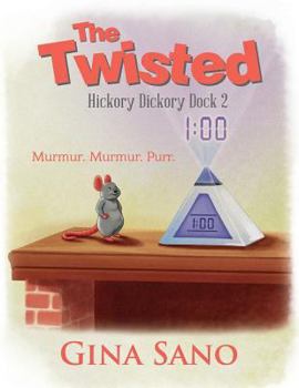 Paperback The Twisted: Hickory Dickory Dock 2 Book