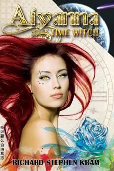 Paperback Aiyanna, Time Witch: A time travel adventure Book