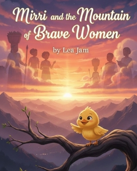Paperback Mirri and the Mountain of Brave Women Book