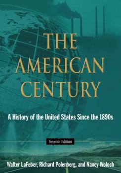 Paperback The American Century: A History of the United States Since the 1890s Book