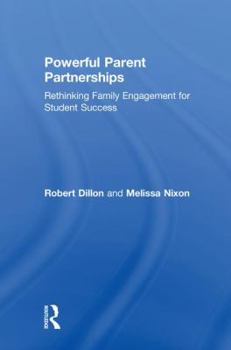 Hardcover Powerful Parent Partnerships: Rethinking Family Engagement for Student Success Book