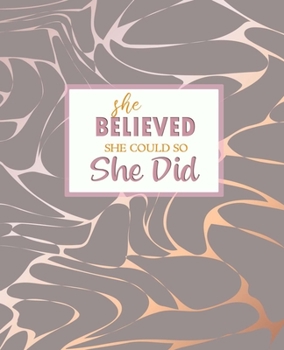 She Believed She Could So She Did: Journal for Inspirational Quotes, 7.5 x 9.25 | Cute Cover, Lined Notebook, Diary (Inspirational Journals)