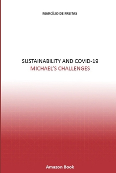Paperback Sustainability and Covid-19: Michael's Challenges Book