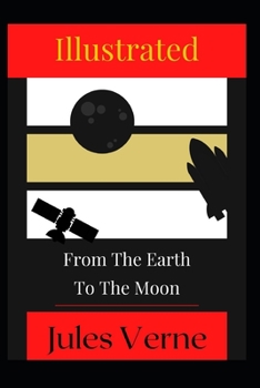 Paperback From the Earth to the Moon Illustrated Book