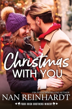 Christmas with You - Book #3 of the Four Irish Brothers Winery