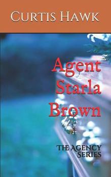 Paperback Agent Starla Brown: The Agency Series Book