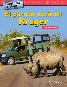 Paperback Aventuras de Viaje: El Parque Nacional Kruger: Suma Repetida [Spanish] Book