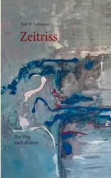 Paperback Zeitriss: Der Weg nach drüben [German] Book