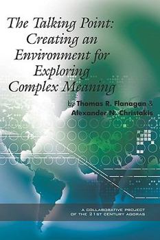 Paperback The Talking Point: Creating an Environment for Exploring Complex Meaning (PB) Book