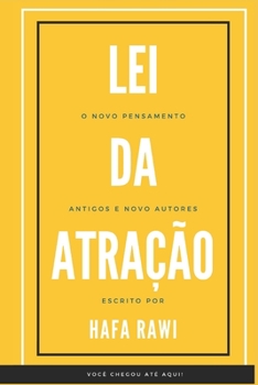 A lei da atração: O novo pensamento