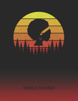 Weekly Planner: Woman Afro | 2020 - 2021 | Plan Weeks for 1 Year | Retro Vintage Sunset Cover | January 20 - December 20 | Planning Organizer Writing ... | Plan Days, Set Goals & Get Stuff Done