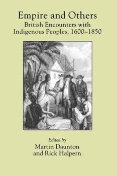 Paperback Empire and Others: British Encounters with Indigenous Peoples, 1600-1850 Book