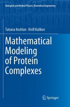 Paperback Mathematical Modeling of Protein Complexes Book