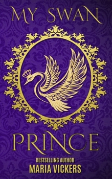 Paperback My Swan Prince Book