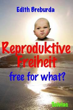 Paperback Reproduktive Freiheit: free for what? [German] Book