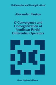 Paperback G-Convergence and Homogenization of Nonlinear Partial Differential Operators Book